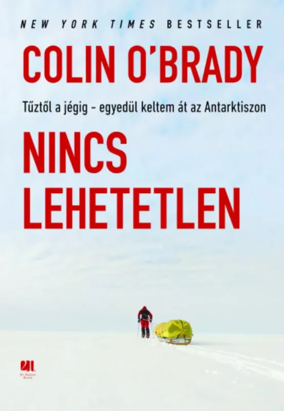 Nincs lehetetlen - Colin O'Brady Azonnali szállítás