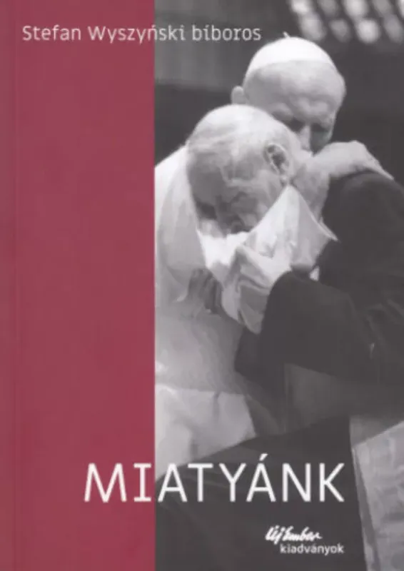 Miatyánk - Stefan Wyszyński bíboros Biztonságos fizetés