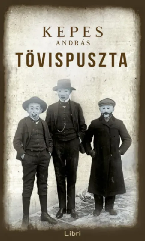 Tövispuszta - Kepes András Különleges ajánlat