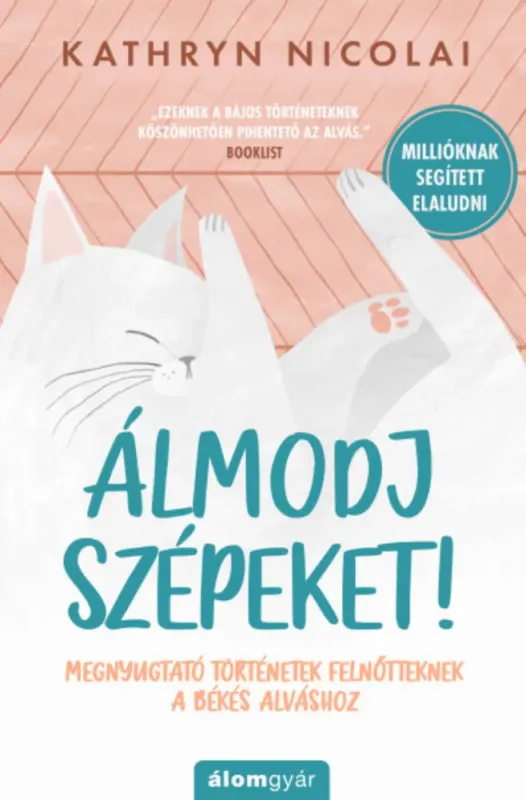 Kedvezmény Álmodj szépeket! - Kathryn Nicolai