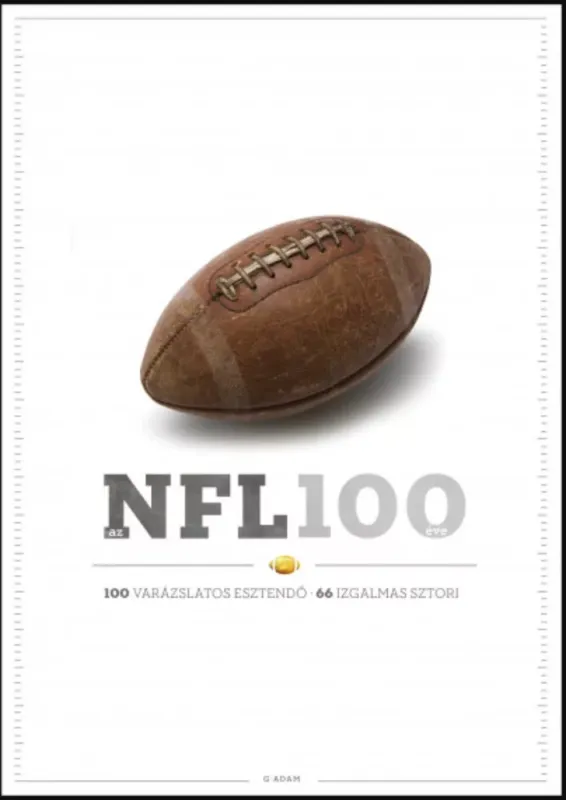 Az NFL 100 éve - Szilvási György Azonnal elérhető