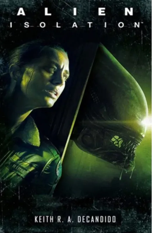 Alien: Isolation - Izoláció - Keith R. A. Decandido Árengedmény