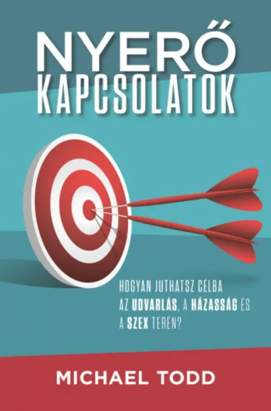 Szuper ajánlat Nyerő kapcsolatok - Michael Todd