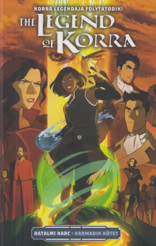 Ajánlat Korra legendája: Hatalmi harc III. kötet (képregény) - Michael Dante DiMartino - Irene Koh