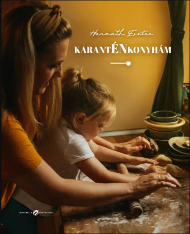 Karanténkonyhám - Harmath Eszter Akciós ár