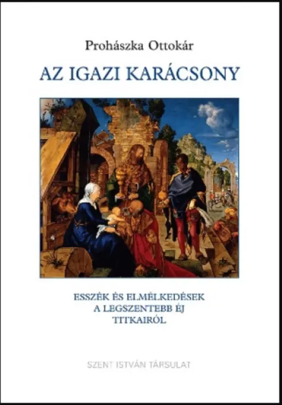 Az igazi karácsony - Prohászka Ottokár Újdonság