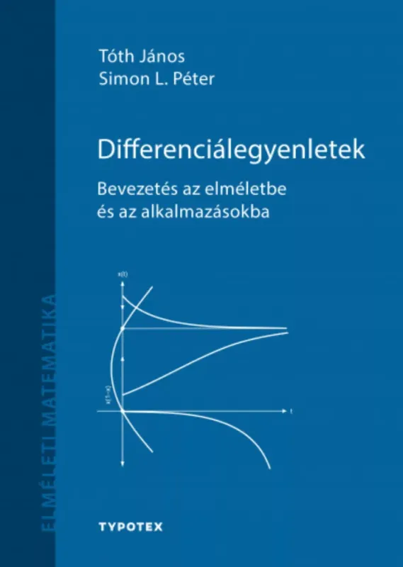 Differenciálegyenletek - Simon L. Péter - Tóth János Olcsóbb