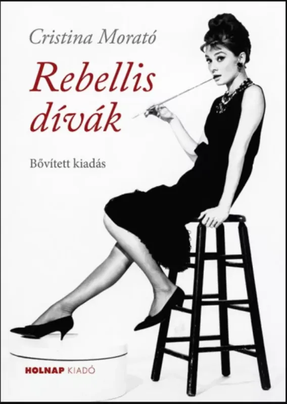Rendeld meg most Rebellis dívák - Bővített kiadás - Cristina Morató