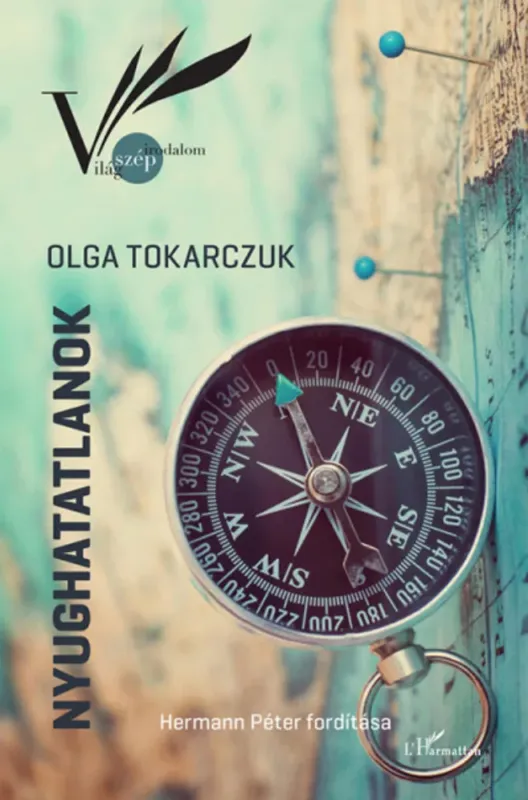 Nyughatatlanok - Olga Tokarczuk Újdonság