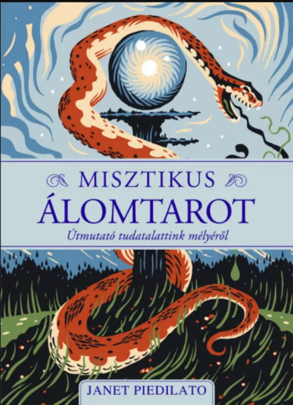 Misztikus álomtarot - Útmutató tudatalattink mélyéről - Janet Piadilato Csak ma