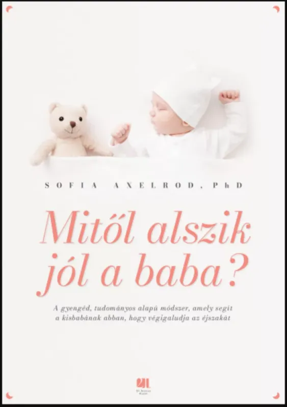 Mitől alszik jól a baba? - Sofia Axelrod Szuper ajánlat