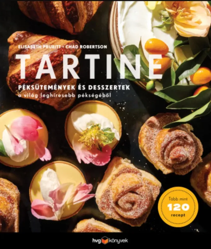 Újdonság Tartine - Péksütemények és desszertek a világ leghíresebb pékségéből