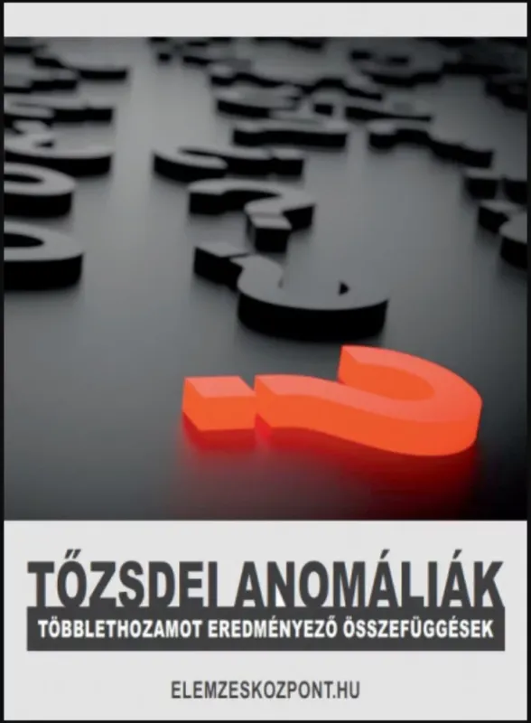 Tőzsdei anomáliák - Nagy Attila Különleges ajánlat