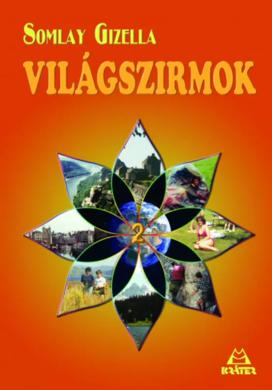 Világszirmok 2. - Somlay Gizella Legkelendőbb