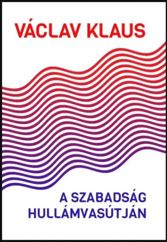 A szabadság hullámvasútján - Václav Klaus Kiárusítás