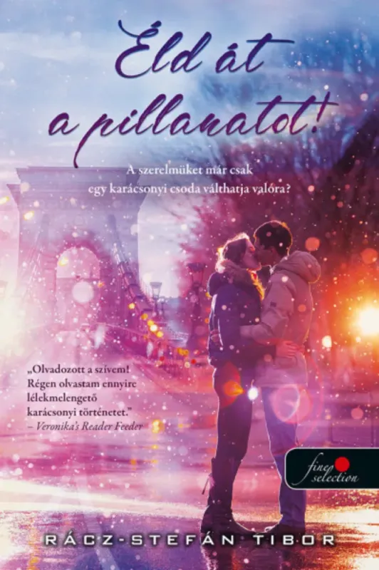 Azonnal elérhető Éld át a pillanatot - Rácz-Stefán Tibor