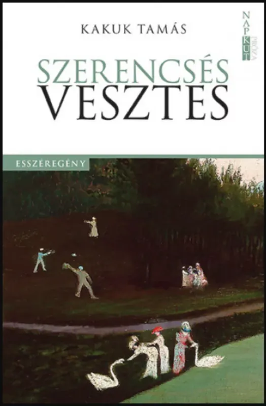 Szerencsés vesztes - Kakuk Tamás Vásárlói kedvenc