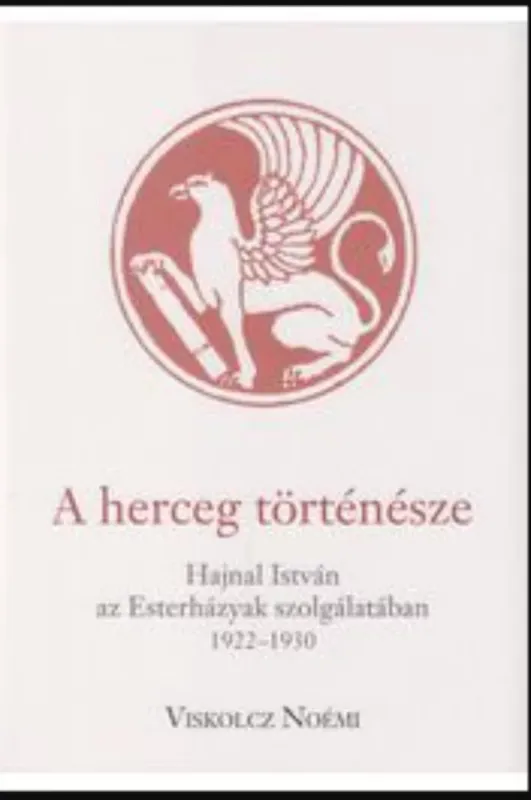 Biztonságos fizetés A herceg történésze - Viskolcz Noémi