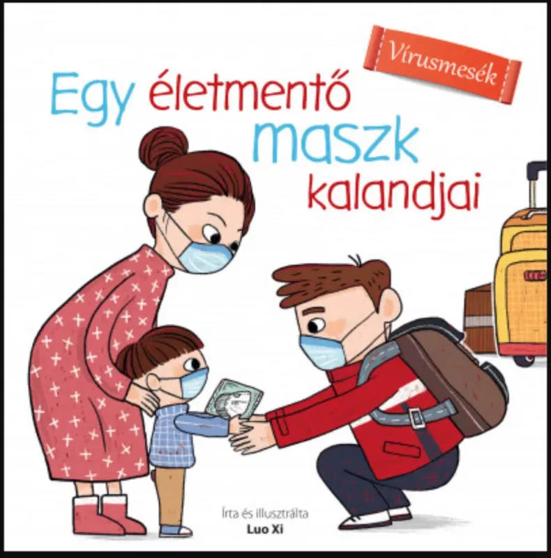 Egy életmentő maszk kalandjai - Luo Xi Különleges ajánlat