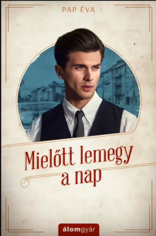 Mielőtt lemegy a nap - Pap Éva Vedd meg online