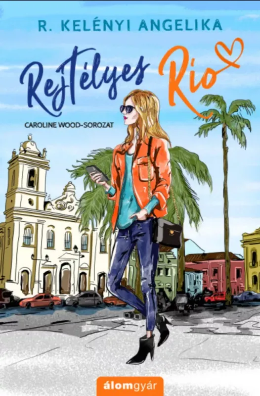 Rejtélyes Rio - R. Kelényi Angelika Prémium