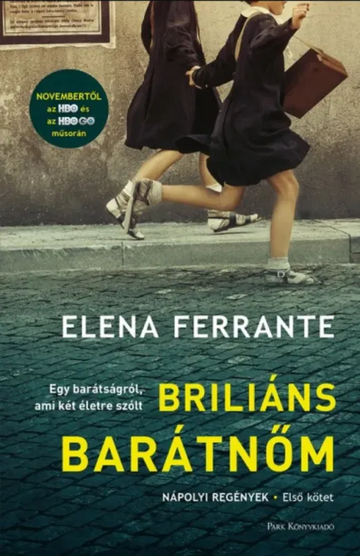 Vedd meg online Briliáns barátnőm - Elena Ferrante