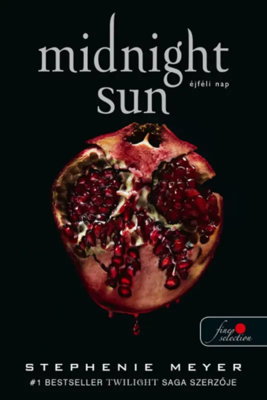 Midnight Sun - Éjféli nap - kemény - Stephenie Meyer Árengedmény