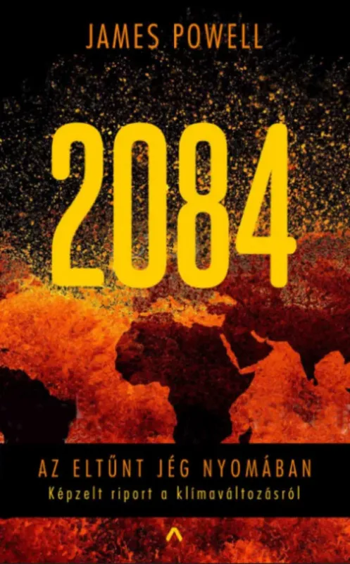 Ajánlat 2084 - Az eltűnt jég nyomában - James Powell