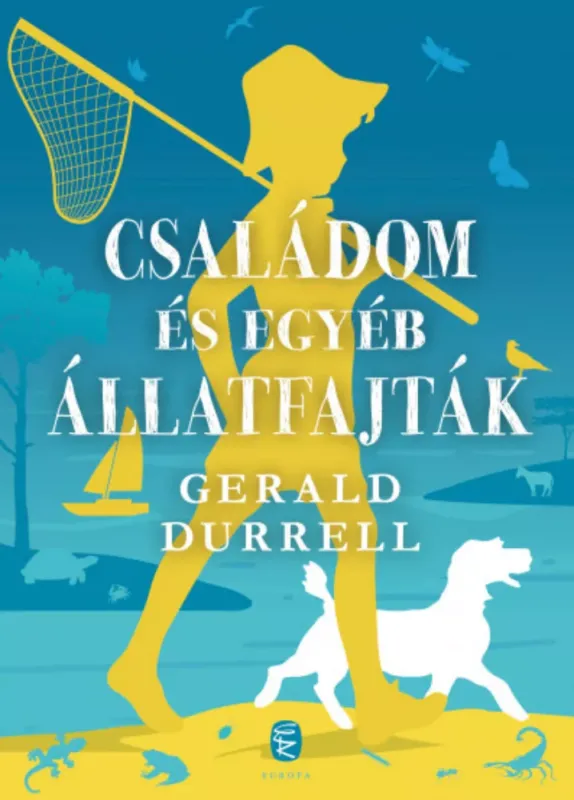 Családom és egyéb állatfajták - Gerald Durrell Kedvezményes ár
