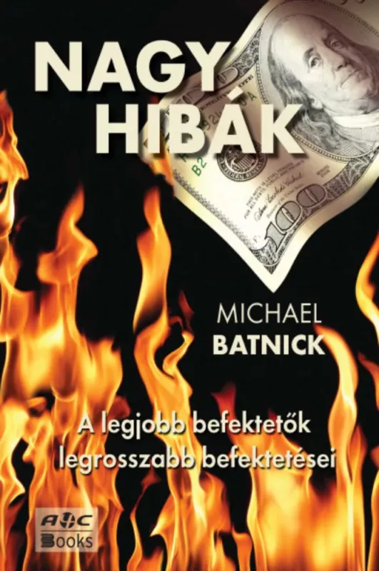 Nagy hibák - A legjobb befektetők legrosszabb befektetései - Michael Batnick Árcsökkenés
