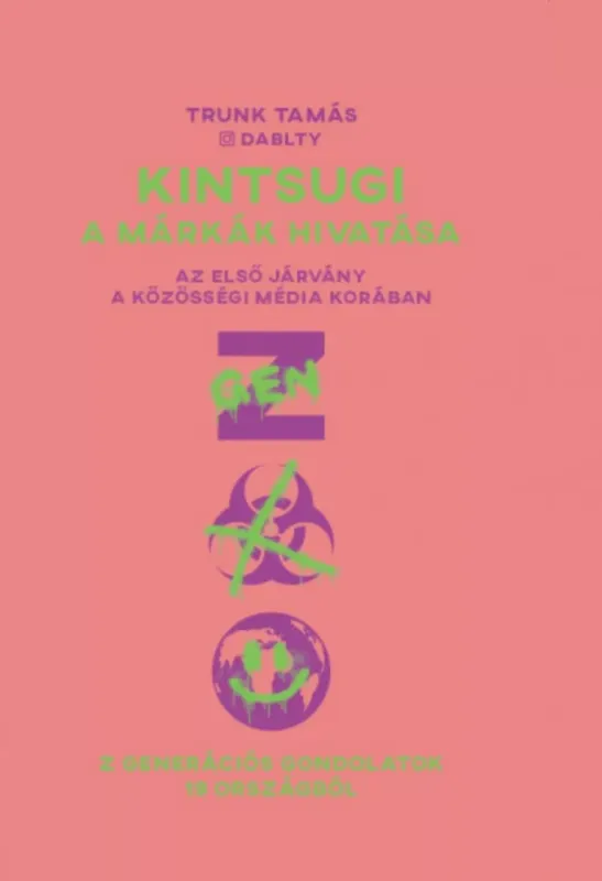 Kintsugi - A márkák hivatása - Trunk Tamás Nézd meg most
