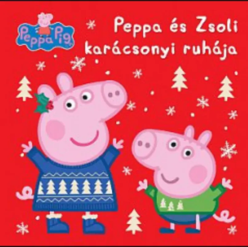Peppa malac - Peppa és Zsoli karácsonyi ruhája Legnépszerűbb