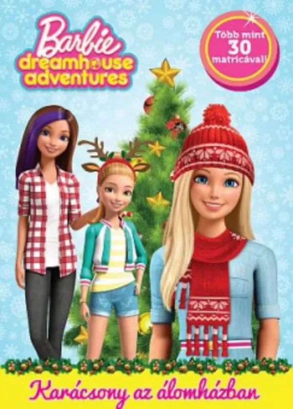 Barbie Dreamhouse Adventures - Karácsony az álomházban Ajánlat