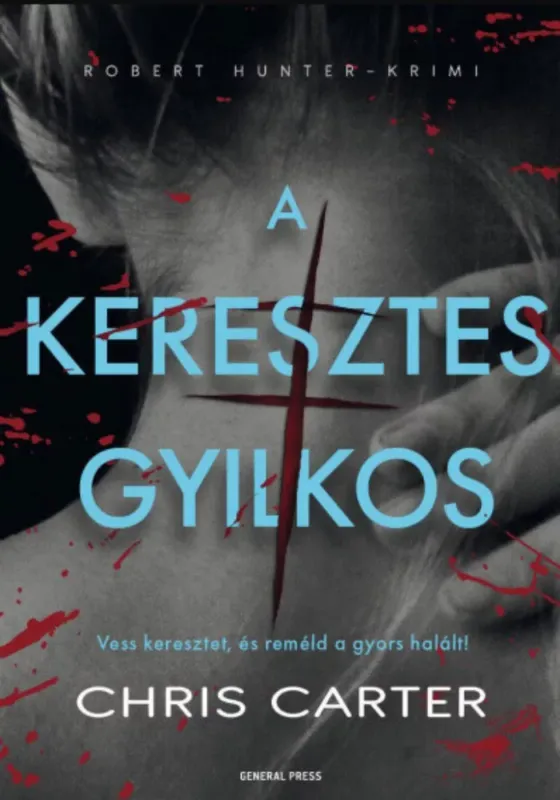 Bestseller A keresztes gyilkos - Chris Carter