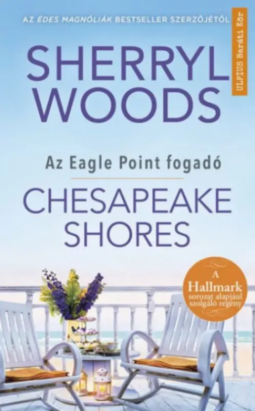 Chesapeake Shores - Az Eagle Point fogadó - Sherryl Woods Exkluzív ajánlat