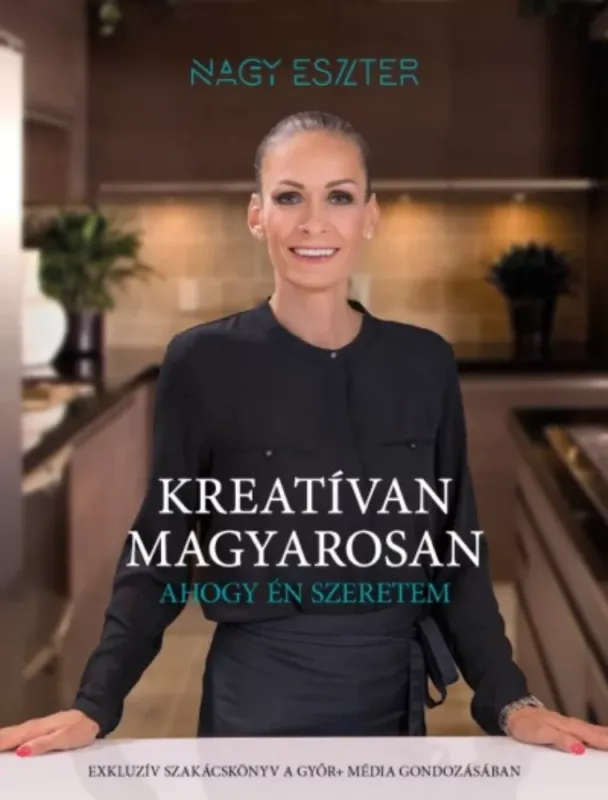 Utolsó esély Kreatívan magyarosan - Ahogy én szeretem - Nagy Eszter