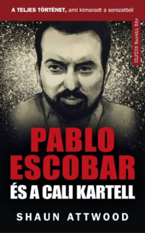 Pablo Escobar és a cali kartell - Shaun Attwood Legjobb ár