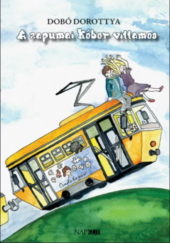 Kedvezményes ár A zapumai kóbor villamos - Dobó Dorottya