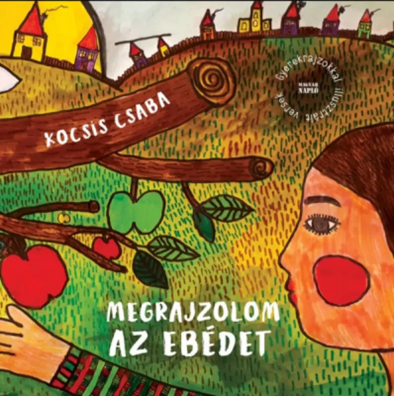 Megrajzolom az ebédet - Kocsis Csaba Végkiárusítás