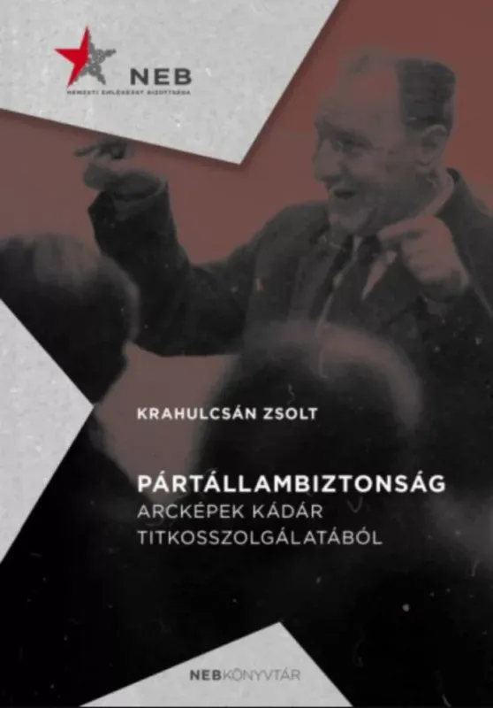 Pártállambiztonság - Krahulcsán Zsolt Akció