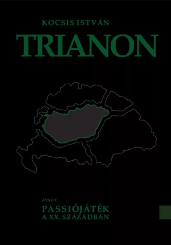 Trianon - avagy Passiójáték a XX. században - Kocsis István Vásárlói kedvenc