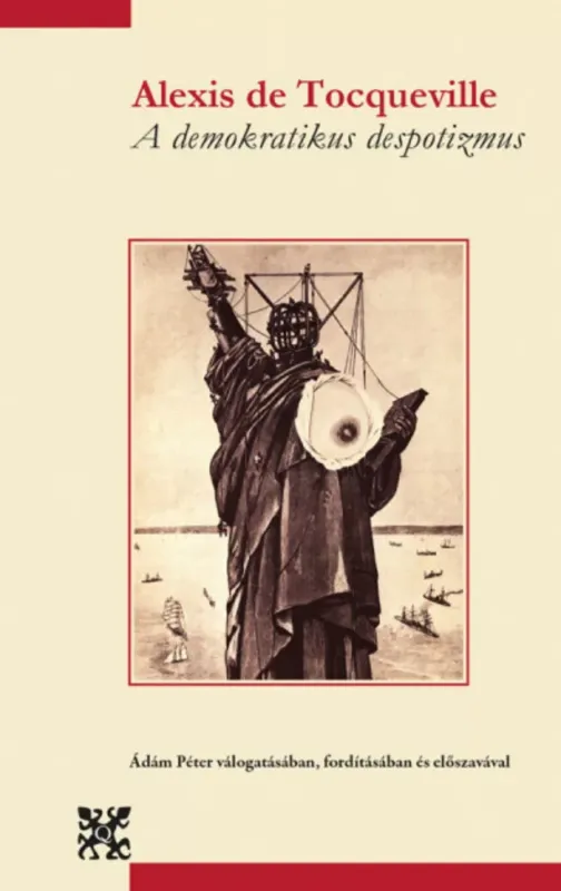 Árcsökkenés A demokratikus despotizmus - Alexis De Tocqueville