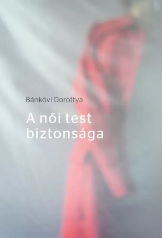 Árengedmény A női test biztonsága - Bánkövi Dorottya