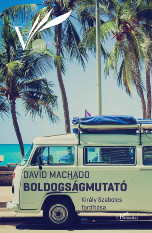 Vedd meg online Boldogságmutató - David Machado