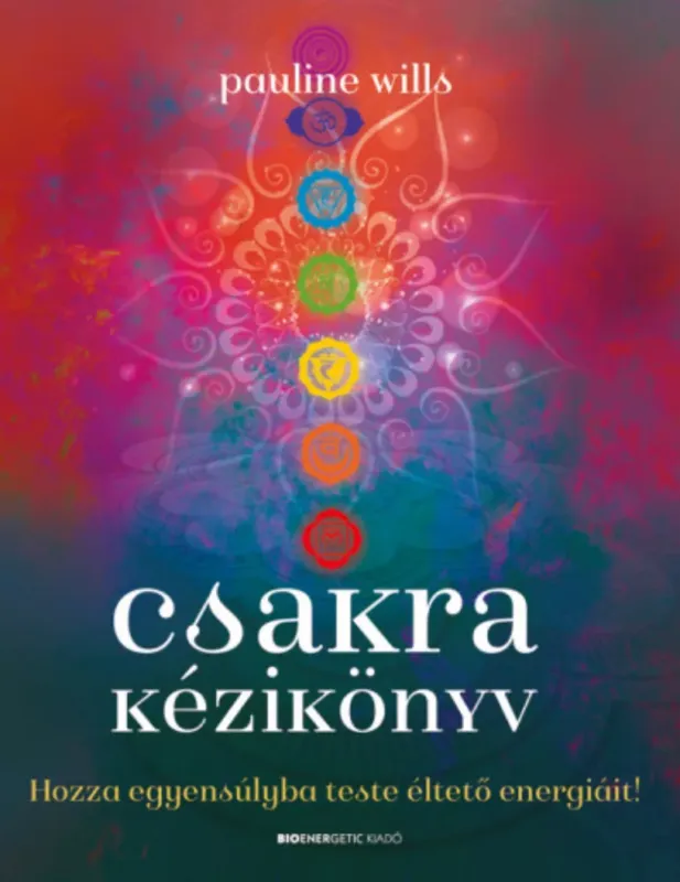 Csakra kézikönyv - Pauline Wills Expressz kézbesítés