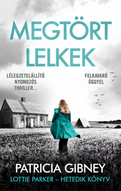 Lottie Parker 7. - Megtört lelkek - Patricia Gibney Utolsó esély
