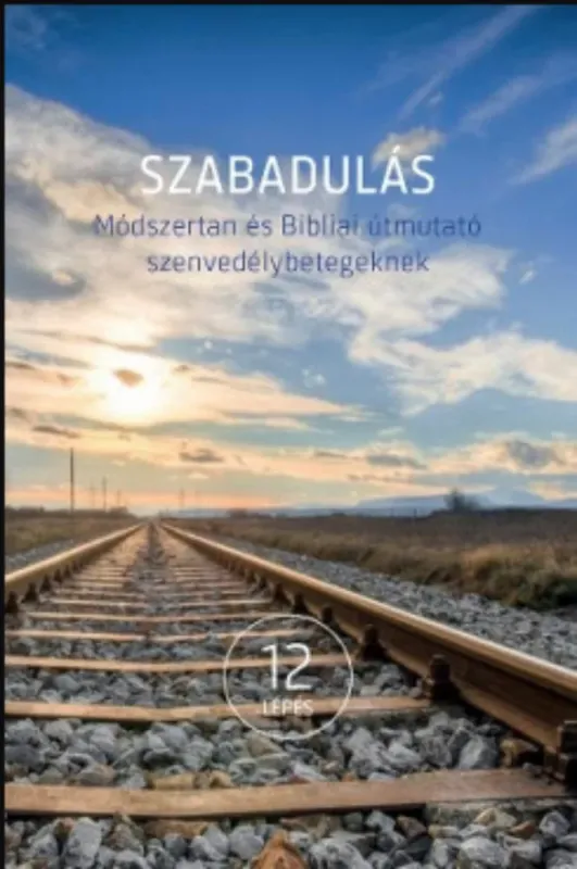 Azonnal elérhető Szabadulás - Borsányi István szerk.