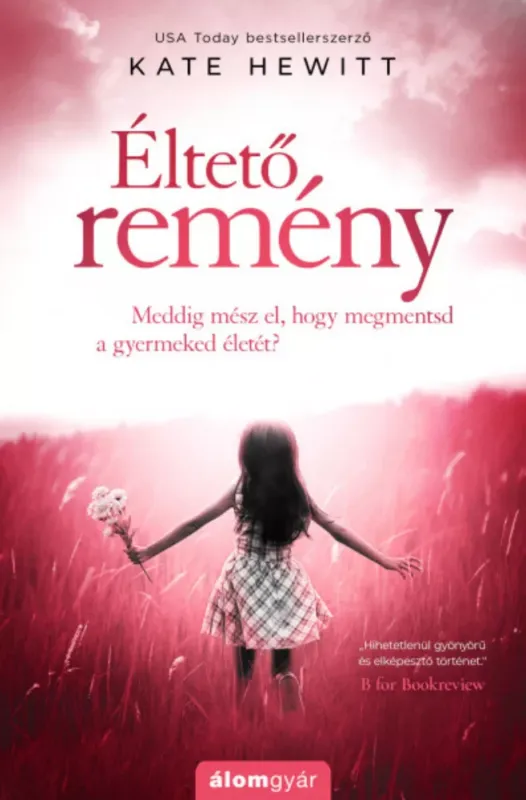 Éltető remény - Kate Hewitt Szuper ajánlat
