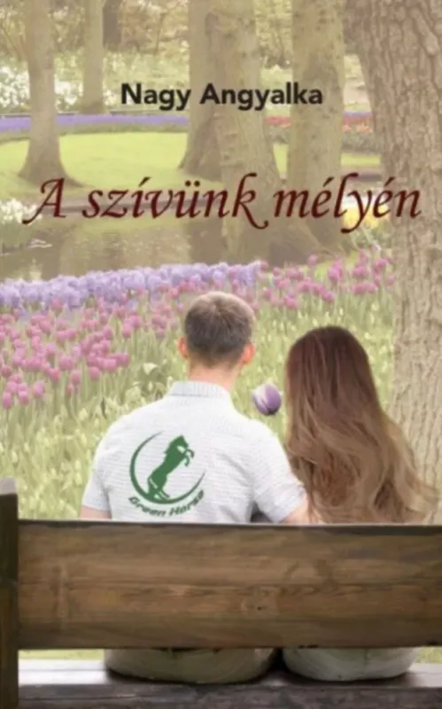 A szívünk mélyén - Nagy Angyalka Biztonságos fizetés