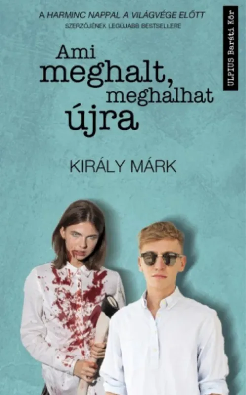 Ami meghalt, meghalhat újra - Király Márk Gyors kiszállítás